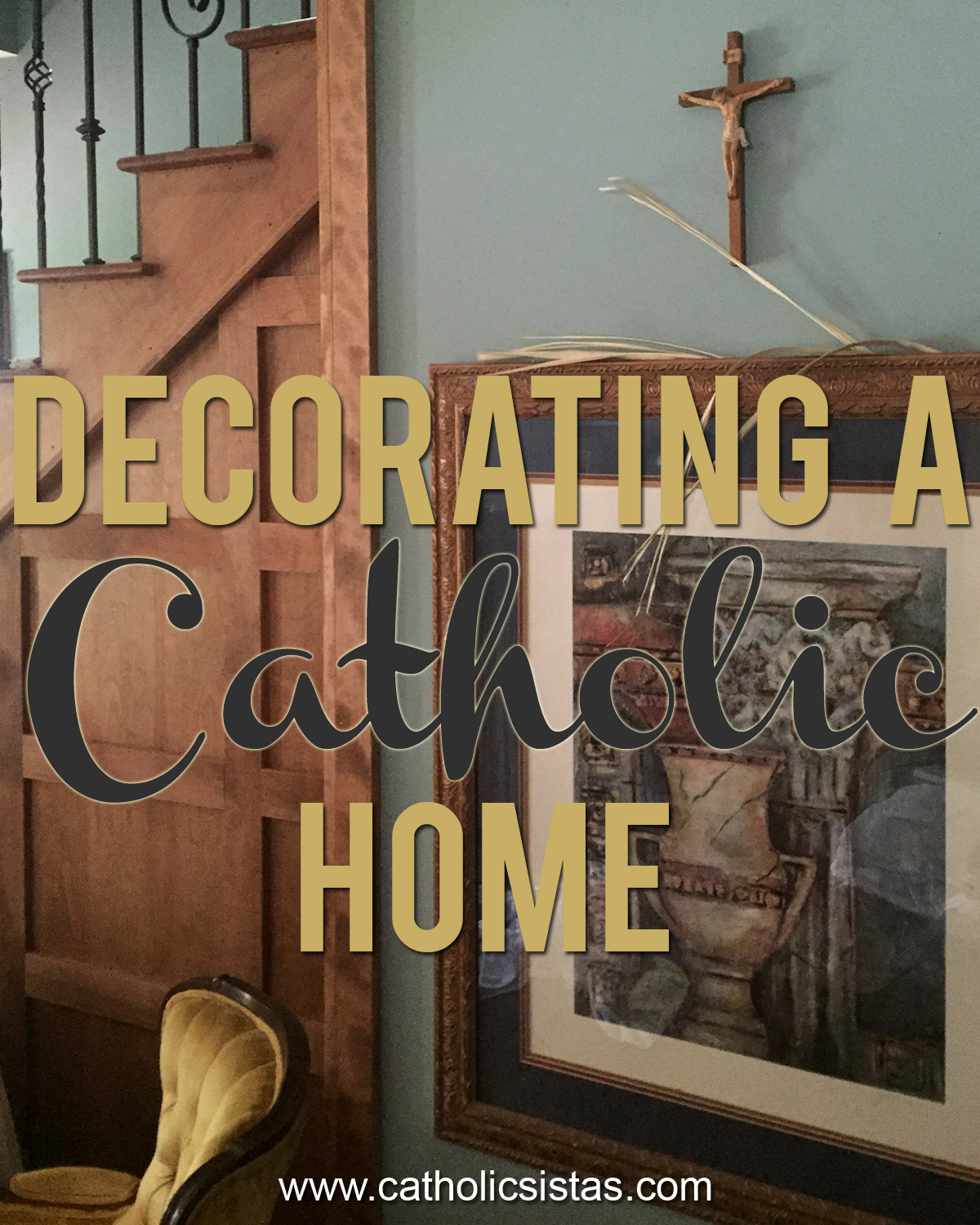 Catholic Home Decorating Ideas